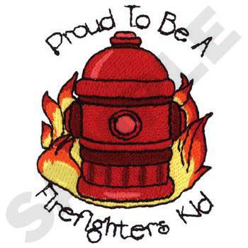 #FR0016 Proud To Be A Firefighters Kid - Firefighting Embroidery - Jan de Luz Linens