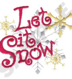 #XM1167 Let It Snow - Christmas Embroidery - Jan de Luz Linens